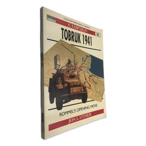 Tobruk 1941 - Jon Latimer