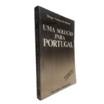 Uma solução para portugal - Diogo Freitas do Amaral