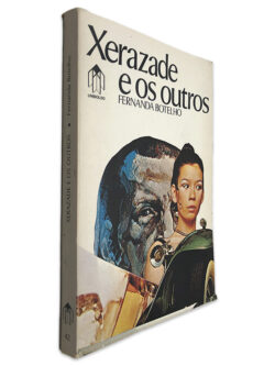 Xerazade e os Outros - Fernanda Botelho