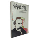 A Brasileira de Prazins - Camilo Castelo Branco