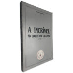 A Incrível (No Limiar dos 150 Anos - Volume VII) - António Henriques