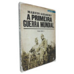 A Primeira Guerra Mundial (Vol. 2) - Martin Gilbert