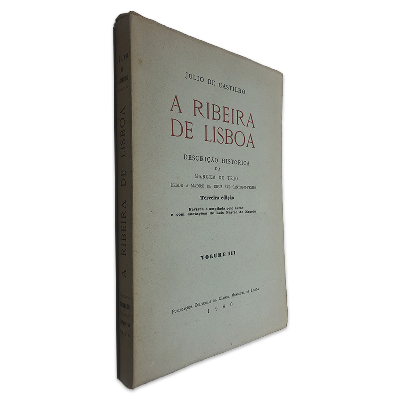 A Ribeira de Lisboa (Volume III) - Júlio de Castilho A Ribeira de Lisboa (Volume III) - Júlio de Castilho - Image 1