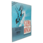 Cura Através da Bênção - Regis Castro / Maïsa Castro