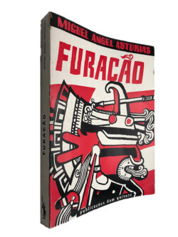 Furacão - Miguel Angel Asturias
