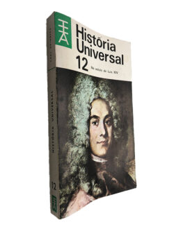 História universal 12 (No século de Luís XIV) - Carl Grimberg