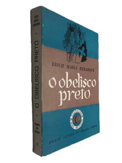 O obelisco preto - Erich Maria Remarque