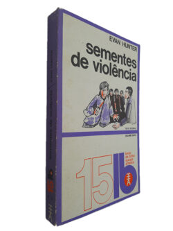 Sementes de violência - Evan Hunter