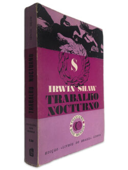 Trabalho Nocturno - Irwin Shaw