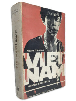 Vietnam (Segunda resistência) - Wilfred G. Burchett