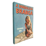 A borboleta branca - Cassandra Rios