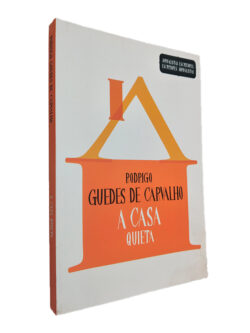 A casa quieta - Rodrigo Guedes de Carvalho