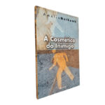 A cosmética do inimigo - Amélie Nothomb