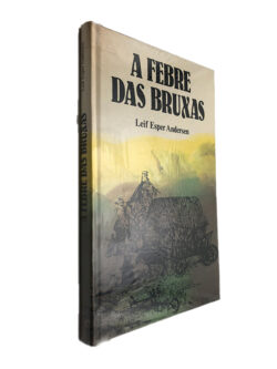 A febre das bruxas - Leif Esper Andersen