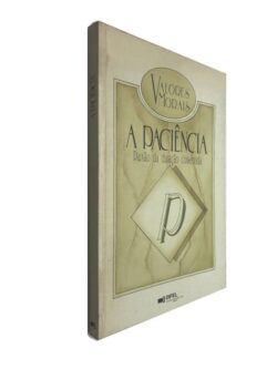 A paciência (Paixão da duração consentida) - Nicole Czechowski
