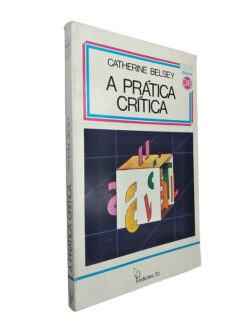 A prática crítica - Catherine Belsey