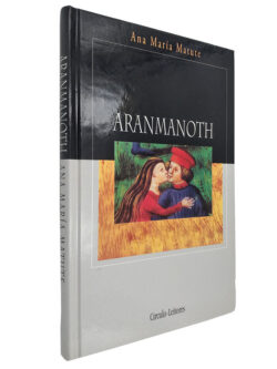 Aranmanoth - Ana María Matute