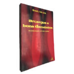 Arcanjos e bons demónios - Daniel Gouveia