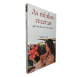 As minhas receitas (para um dia-a-dia mais saudável) - Sandra Cóias