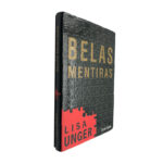 Belas mentiras - Lisa Unger