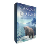 Canção do rio - Sue Harrison