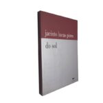 Do sol - Jacinto Lucas Pires