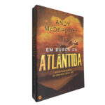 Em busca da Atlântida - Andy Mcdermott