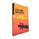 Este lago não existe - Vitor Burity da Silva