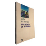Mulheres de sombra - Sofia M. Ferreira