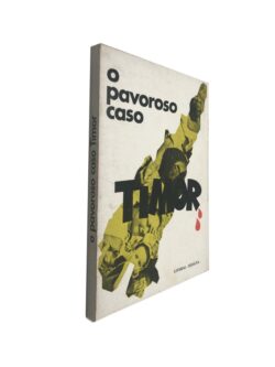 O pavoroso caso de Timor - Sá Pereira / Adulcino Silva