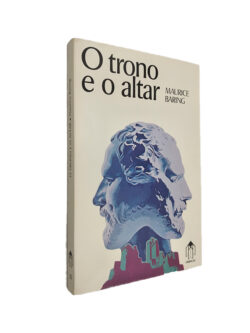 O trono e o altar - Maurice Baring