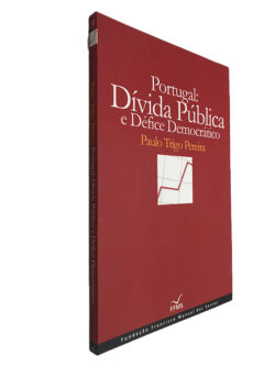 Portugal: Dívida Pública e défice democrático - Paulo Trigo Pereira