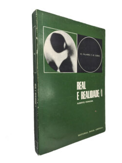 Real e Realidade I - As Palavras e as Coisas - Alberto Ferreira