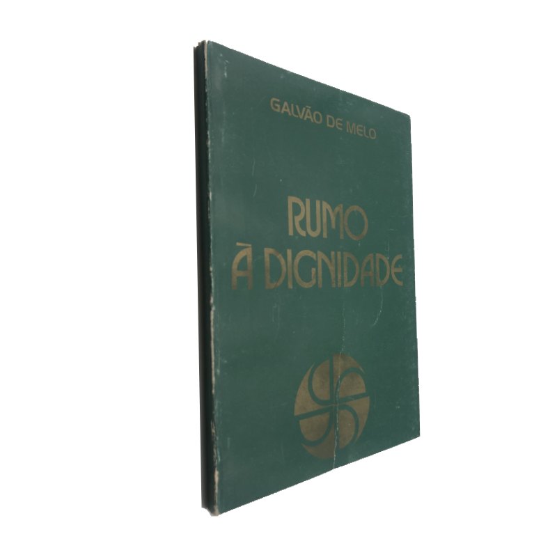 Rumo á dignidade - Galvão de Melo Rumo à dignidade - Galvão de Melo - Image 1