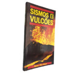 Sismos e vulcões - Robert Muir Wood