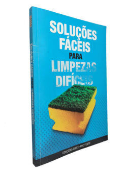 Soluções fáceis para limpezas difíceis