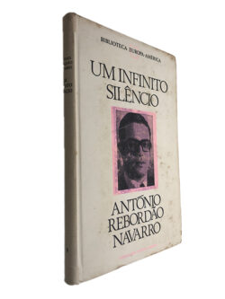 Um infinito silêncio - António Rebordão Navarro