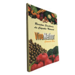 Viva Melhor comendo bem (Receitas saudáveis da cozinha natural)