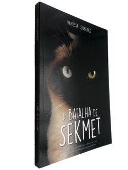 A batalha de Sekmet - Vanessa Lourenço