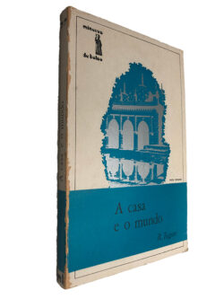 A casa e o mundo - R. Tagore