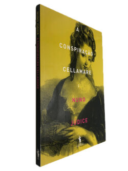 A conspiração Cellamare - Nuno Júdice