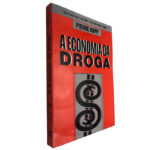 A economia da droga - Pierre Kopp
