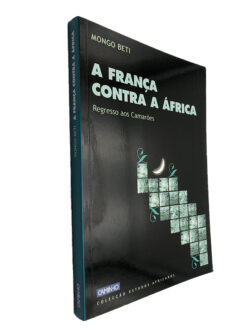 A França contra a África - Mongo Beti