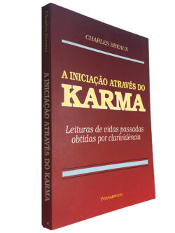 A iniciação através do Karma - Charles Breaux