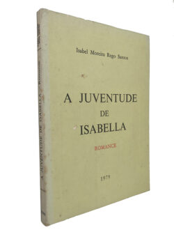 A juventude de Isabella - Isabel Moreira Rego Santos