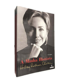 A minha história - Hillary Rodham Clinton