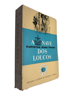 A nave dos loucos - Katherine Anne Porter