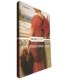 A próxima vez - Marc Levy