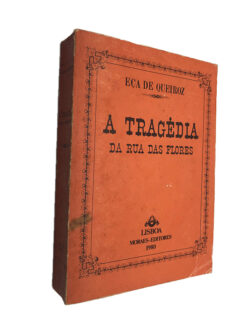 A tragédia da rua das flores - Eça de Queiroz