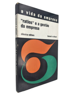 "Ratios" e a gestão da Empresa - Lavaud e Albaut